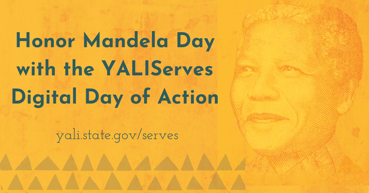 Yellow graphic of Nelson Mandela with text: Honor Mandela Day with the YALIServes Digital Day of Action
